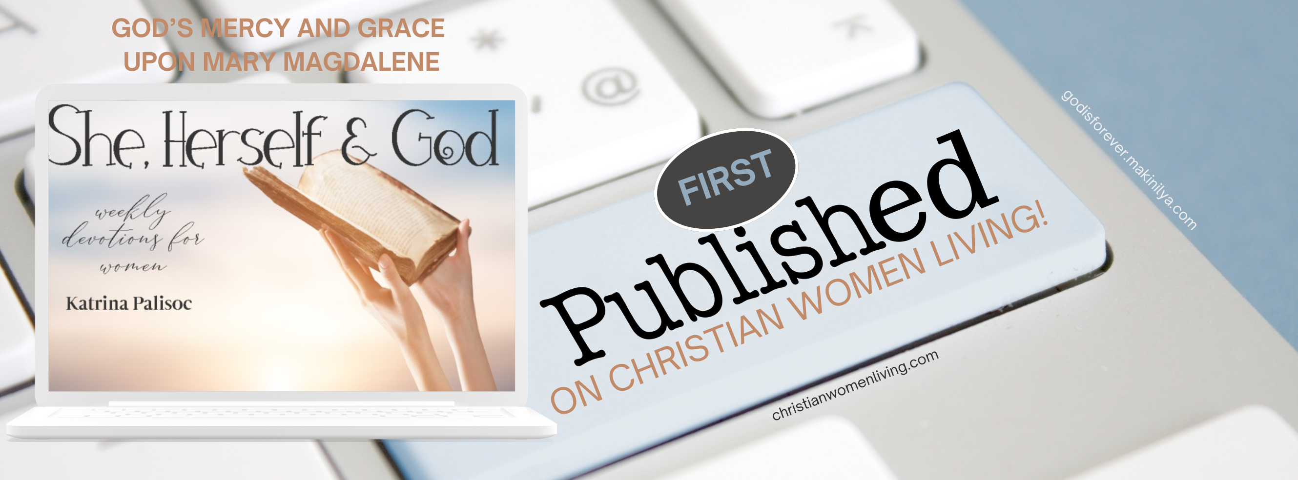 God’s Mercy and Grace upon Mary
Magdalene